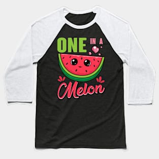 One In A Melon Baseball T-Shirt